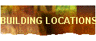 BUILDING LOCATIONS